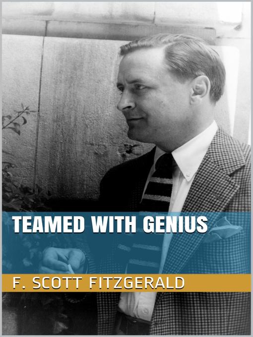 Title details for Teamed with Genius by F. Scott Fitzgerald - Available